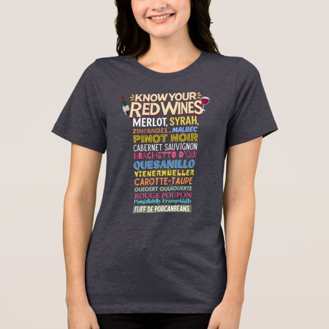 Know Your Red Wines (Kinda) T Shirt (Framsida)