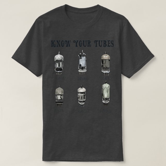 Know your Tubes Vacuum Tube Tech Gift T Shirt (Design framsida)