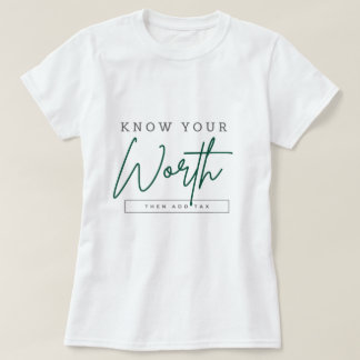 Know Your Worth Ladies T-Shirt