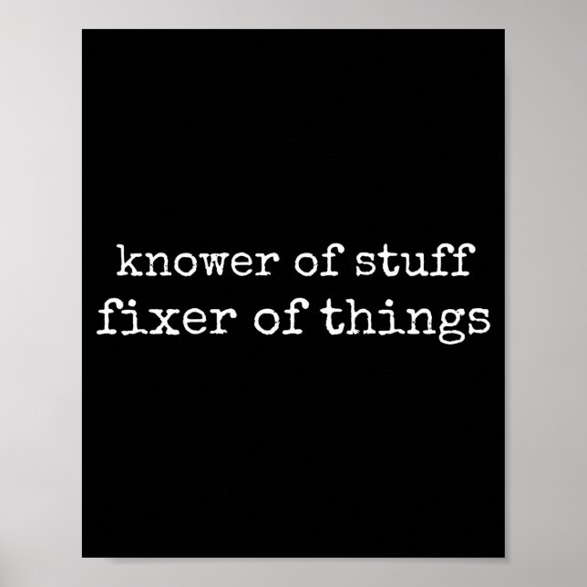 Knower Of Stuff Fixer Of Things Funny Mechanic Fat Poster (Framsidan)