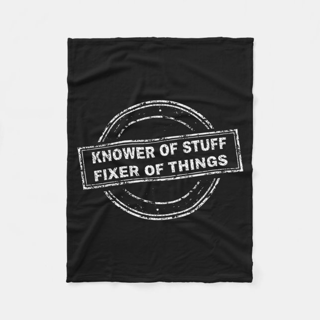 Knower Of Stuff Fixer Of Things Funny Stamp  Fleecefilt (Framsidan)