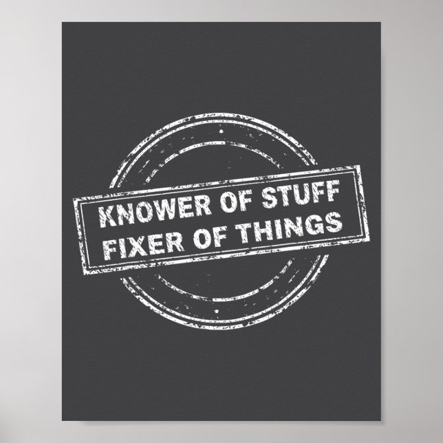 Knower Of Stuff Fixer Of Things Funny Stamp  Poster (Framsidan)