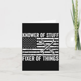 Knower of stuff fixer of things men mechanic dad kort