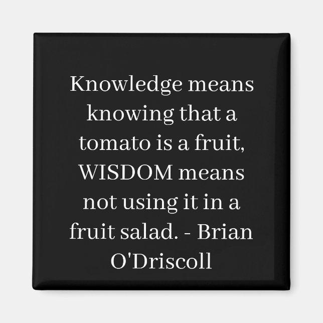 Knowledge means knowing that a tomato is a fruit magnet (Framsidan)