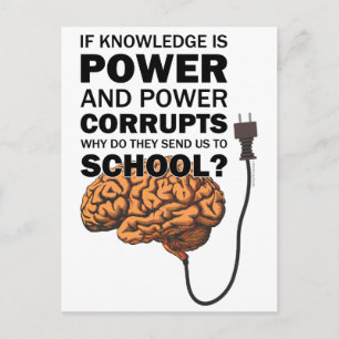 Knowledge Power Funny Citate Ironic Meme Brain Vykort