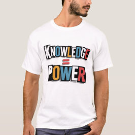 Knowledge = Power – Ransom Letter Collage T Shirt