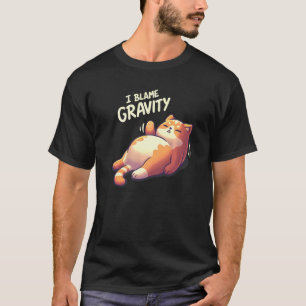 Knubbig Lazy Cat Blames Gravity T Shirt