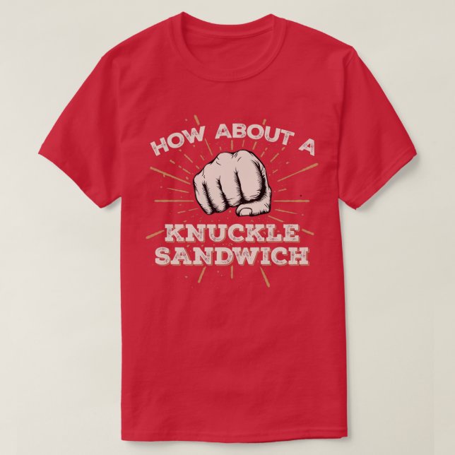 Knuckle Sandwich Funny MMA Boxing Fight Design T Shirt (Design framsida)