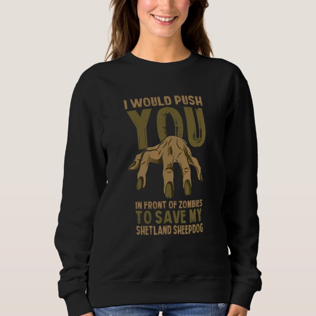 Knuffa Dig I Zombies För Att Rädda Min Shetlands S T Shirt (Framsida)