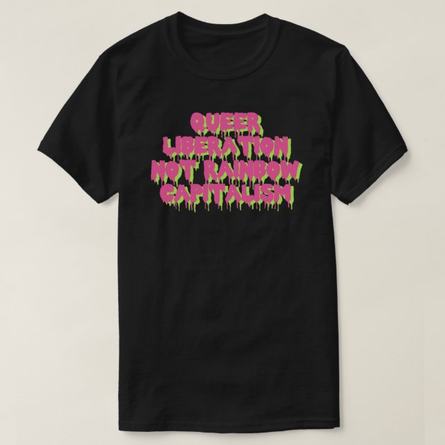 Kö-befrielse, inte regnbågskapitalism Classic T- T Shirt (Design framsida)