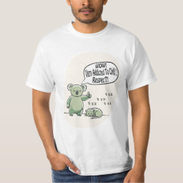 Koala Addicted to Chill 2 message humour T Shirt