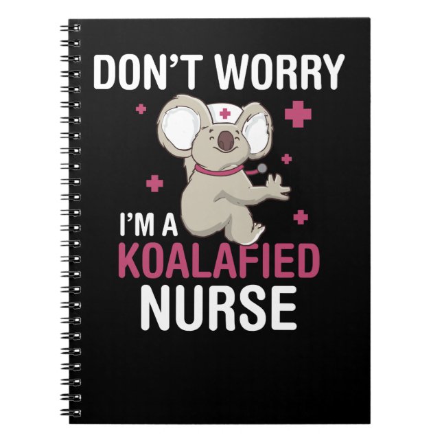 Koala Bear Koalafied Nurse Funny Koala Gift Koalas Anteckningsbok (Framsidan)