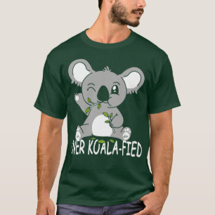 Koala Bear Koalafied Över Koalafied Punny Puns T Shirt