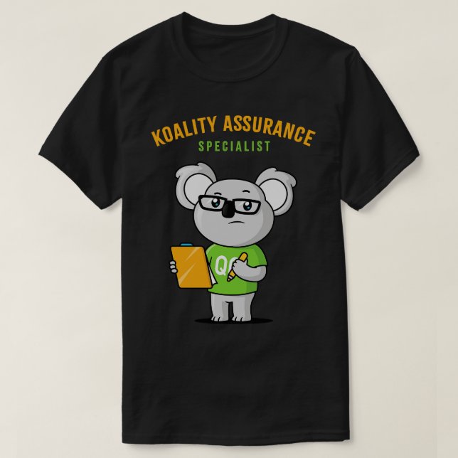 Koala Bear Quality Assurance Specialist T Shirt (Design framsida)