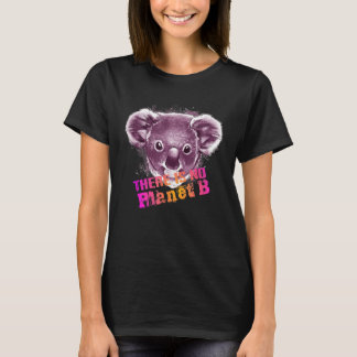 KOALA DET FINNS INGEN PLANET B Klimatförändringen T Shirt