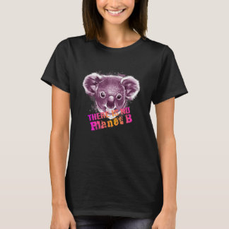 KOALA DET FINNS INGEN PLANET B Klimatförändringen T Shirt