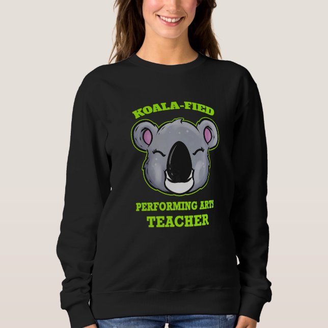 Koala Fied Performing Arts Teacher T Shirt (Framsida)