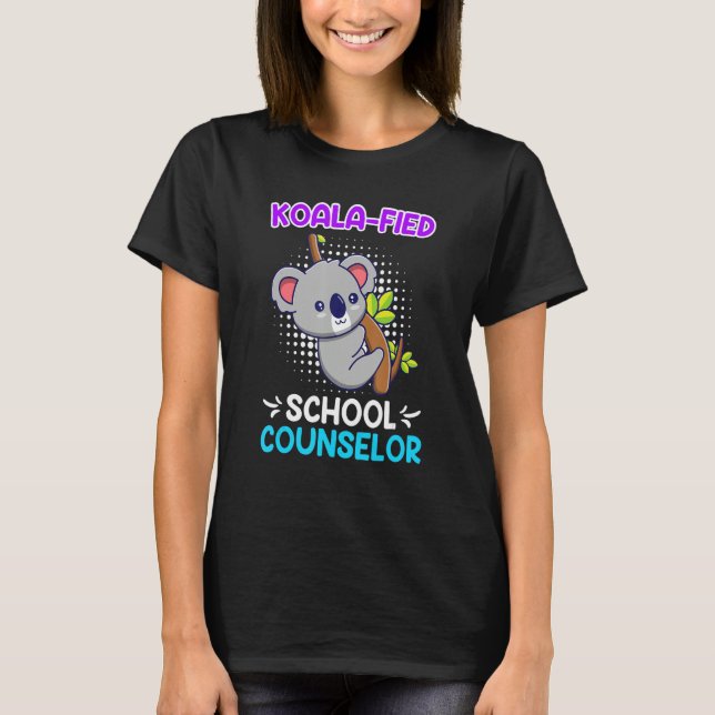 Koala  fied Qualified School Counselor 1 T Shirt (Framsida)