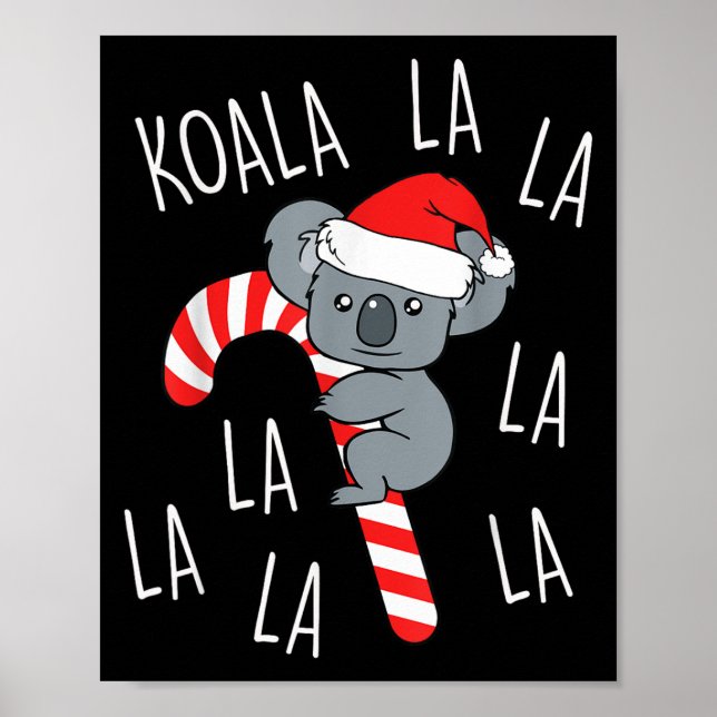 Koala La La La - Aussie Xmas Pun Funny Australian  Poster (Framsidan)