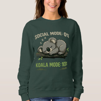 Koala Mode Funny Introvert Sweatshirt T Shirt