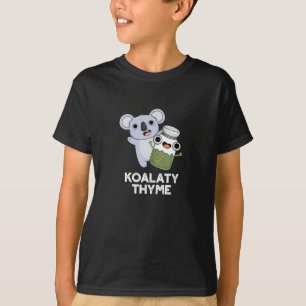 Koala-ty Thyme Funny Koala Thyme Pun Mörk BG T Shirt