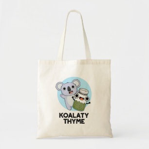 Koala-ty Thyme Funny Koala Thyme Pun Tygkasse