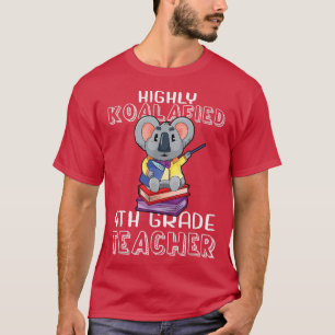 Koalafied 4:e Klass-läraren Back to school Koala B T Shirt