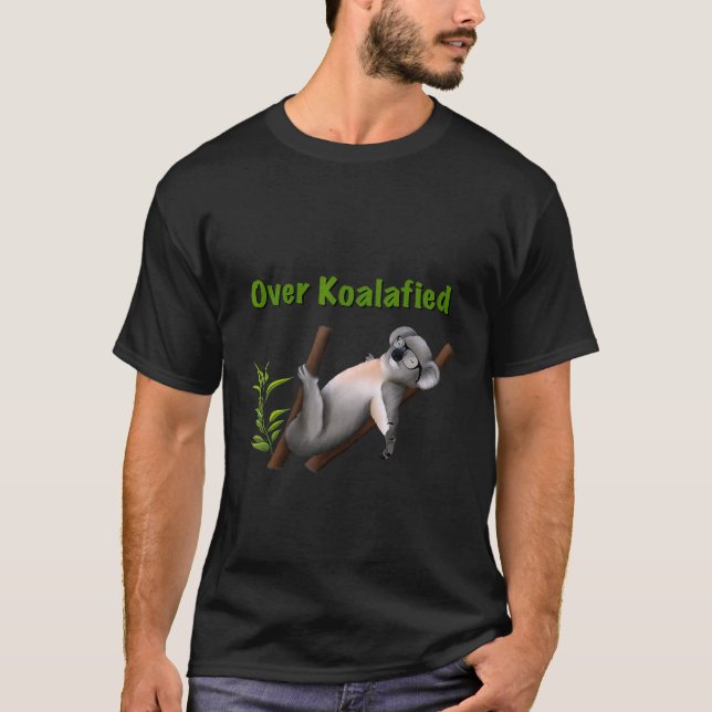Koalafied Koala Funny Animal T Shirt (Framsida)
