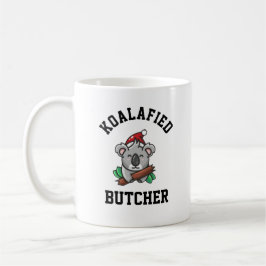 Koalafied slaktare kaffemugg