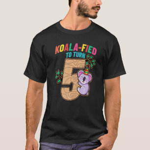 Koalafied to Turn 5 Koala Bear 5th Födelsedagsfest T Shirt
