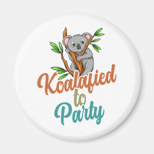 Koalafierad till Party Qualified Pun Cute och Funn Magnet