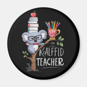 KOALAFlied TEACHER Magnet