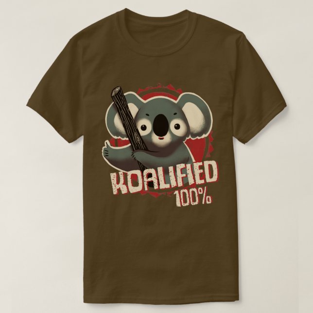 Koalified 100 Funny Pun Qualified Seal of Approval T Shirt (Design framsida)