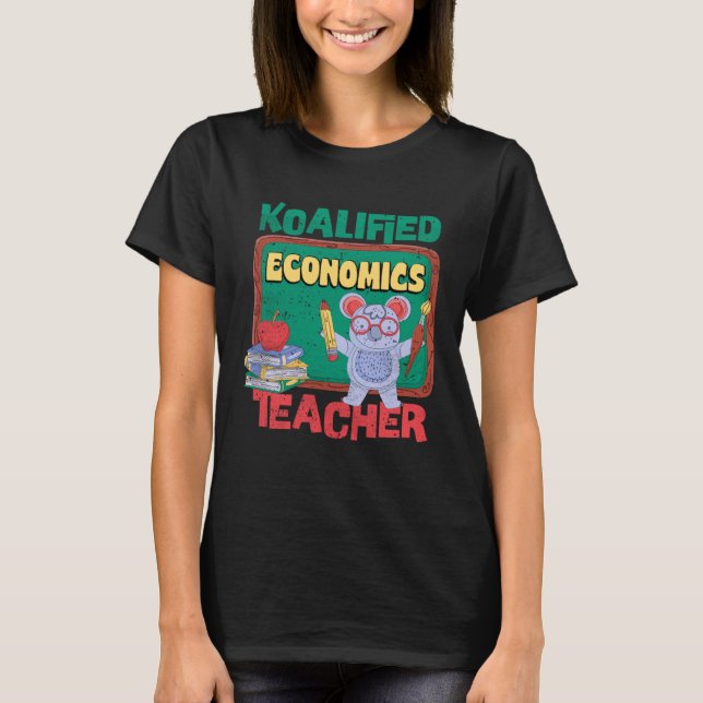 Koalified Economics Teacher Commerce Teaching T Shirt (Framsida)
