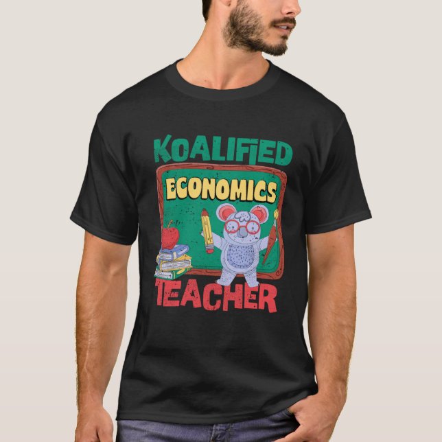Koalified Economics Teacher Commerce Teaching T Shirt (Framsida)