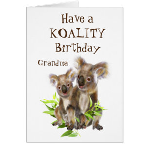 Koality Birthday Grandma Roligt Animal Koala Bear Hälsningskort