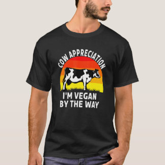Koappreciationsdagen Jag är vegan förresten T Shirt