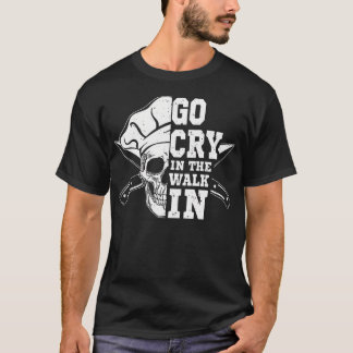 Kock gå och gråt i gången kock kockande kulinarisk t shirt