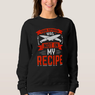 Kocke, din åsikt ingick inte i mitt recept, mat t shirt