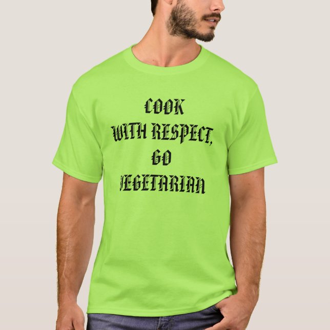 KOCKEN MED RESPEKT, GÅR VEGETARIAN TEE (Framsida)