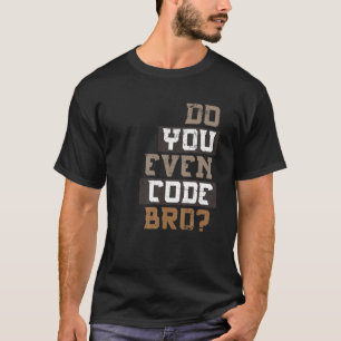 Kod Bro Programmer T Shirt