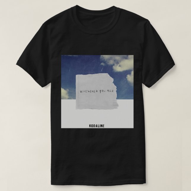 Kodaline var du än är t shirt (Design framsida)