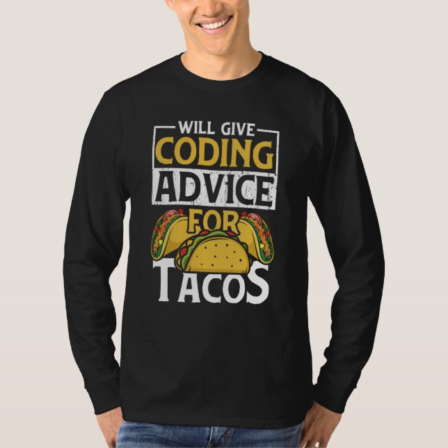 Kodare Taco Kodar Mexikansk Mat för Programmerare  T Shirt (Framsida)