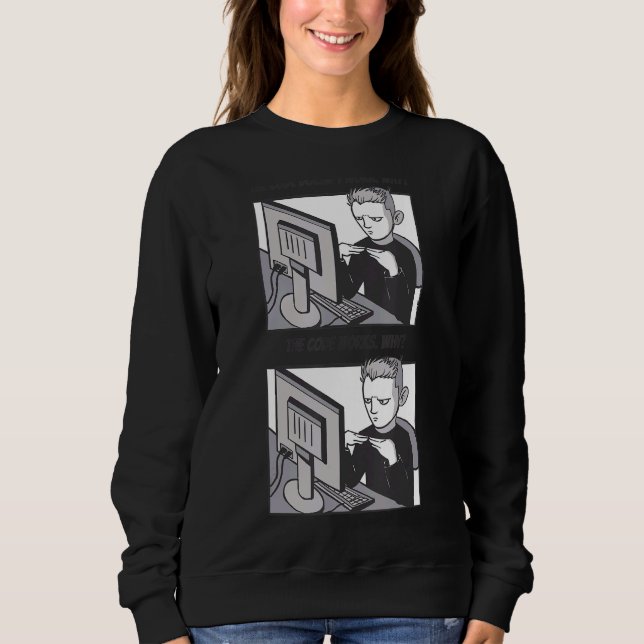 Koden fungerar inte varför koden fungerar varför D T Shirt (Framsida)