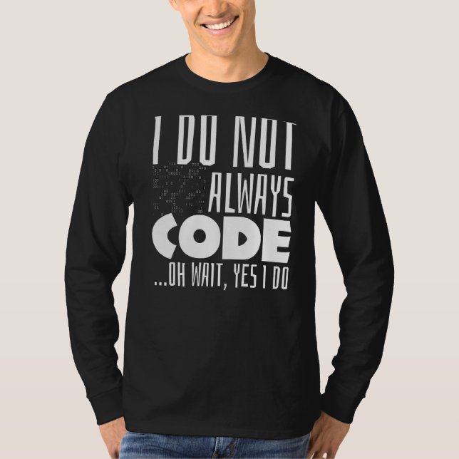 Kodkod för programvarubetalare Joke Pun Compu T Shirt (Framsida)