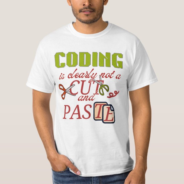 Kodning är inte bara kopiera och klistra t shirt (Framsida)