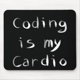 Kodning är min Cardio Funny Programmer Coder Musmatta