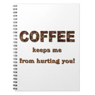 KOFFEE BEHÅLLOR MIG.. ANTECKNINGSBOK