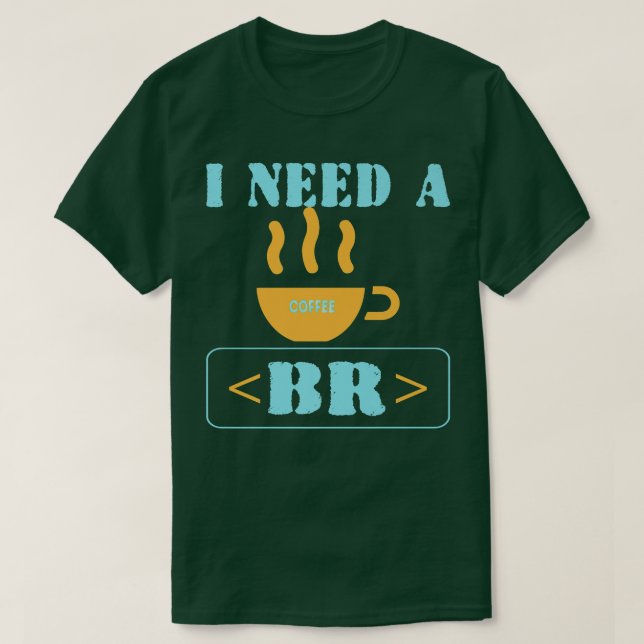 Koffee Break Funny Programmer HTML-kod T Shirt (Design framsida)