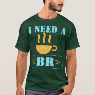 Koffee Break Funny Programmer HTML-kod T Shirt
